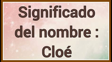 significado del nombre chloe|chloe significado biblico.